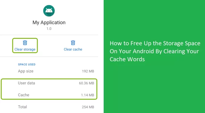 How to Free Up the Storage Space On Your Android By Clearing Your Cache Words